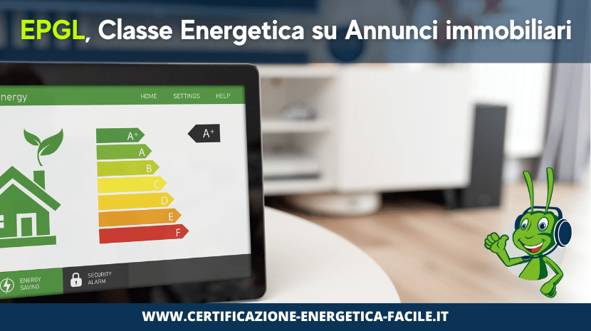 APE Epgl e classe energetica sugli annunci immobiliari